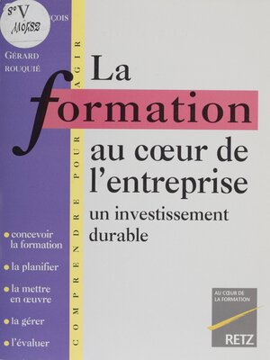 cover image of La Formation au cœur de l'entreprise